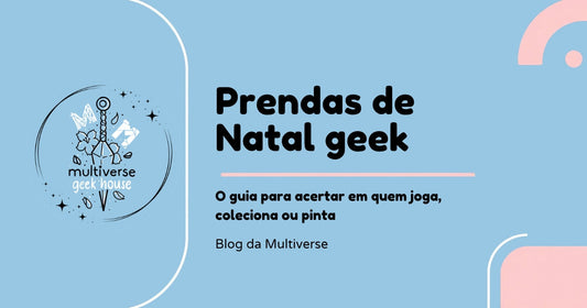 Prendas de Natal geek 2026, guia para quem joga TCG's, coleciona ou pinta miniaturas, Blog da Multiverse